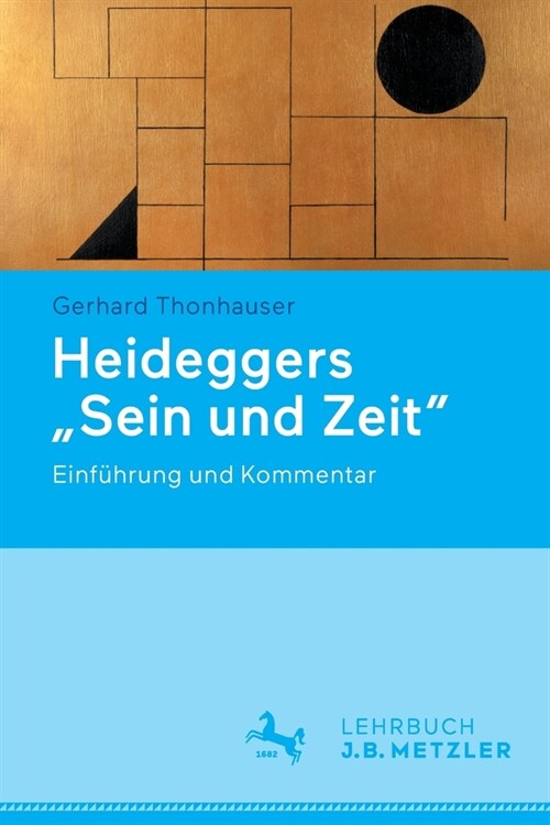 Heideggers Sein und Zeit: Einf?rung und Kommentar (Paperback)