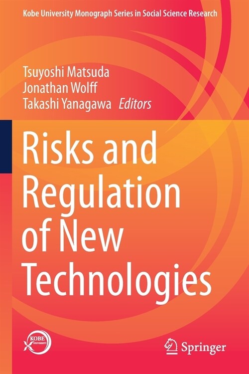 Risks and Regulation of New Technologies (Paperback)