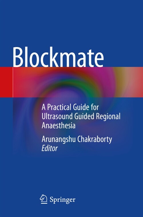 Blockmate: A Practical Guide for Ultrasound Guided Regional Anaesthesia (Paperback, 2021)