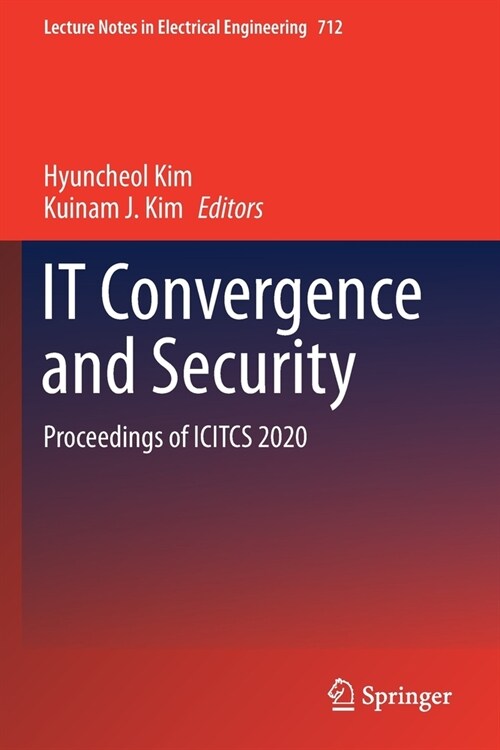 IT Convergence and Security: Proceedings of ICITCS 2020 (Paperback)