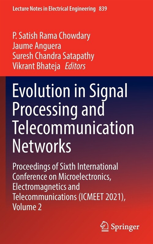 Evolution in Signal Processing and Telecommunication Networks: Proceedings of Sixth International Conference on Microelectronics, Electromagnetics and (Hardcover)