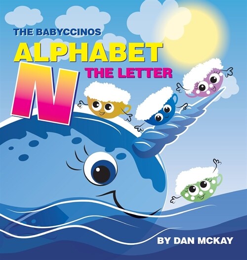 The Babyccinos Alphabet The Letter N (Hardcover)