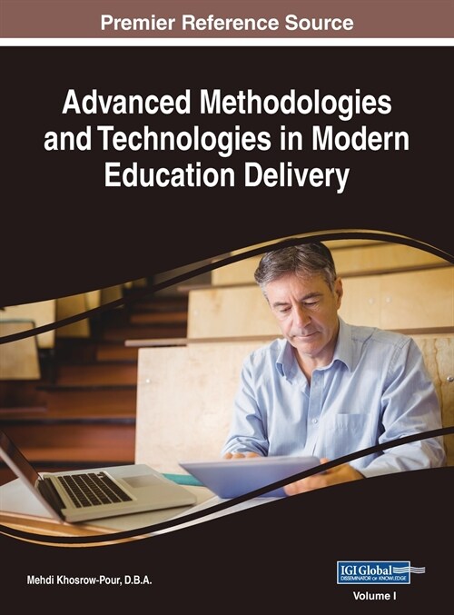 Advanced Methodologies and Technologies in Modern Education Delivery, VOL 1 (Hardcover)