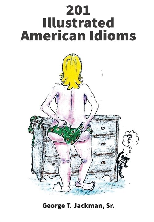 201 Illustrated American Idioms (Paperback)