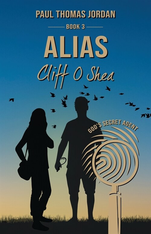 Alias Cliff OShea Book 3: Gods Secret Agent (Paperback)