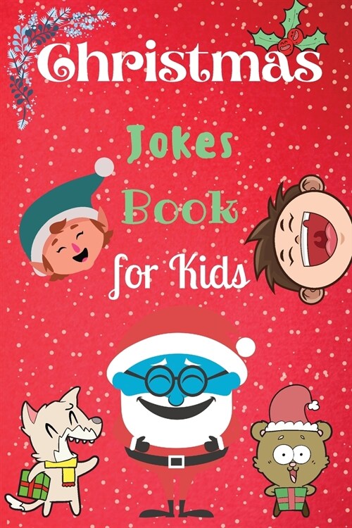 Christmas Jokes Book for Kids: An Amazing and Fun Christmas Joke Book for Kids and Family (Paperback)