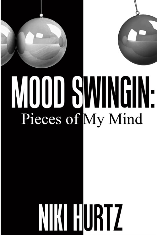 Mood Swingin: Pieces of My Mind (Paperback)