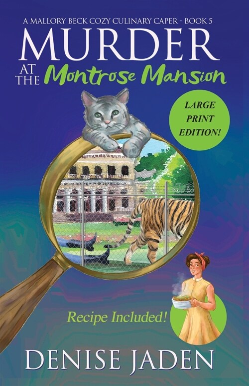 Murder at the Montrose Mansion: A Mallory Beck Cozy Culinary Caper (Paperback)
