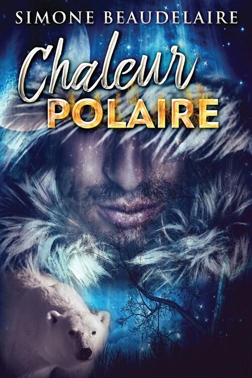 Chaleur Polaire (Paperback)