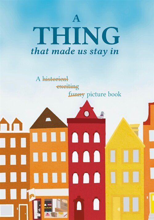 A thing that made us stay in (Paperback)