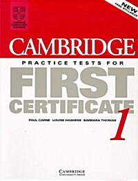 Cambridge Practice Tests for First Certificate 1 (Paperback, Student edition)