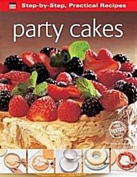 Step-by-Step Practical Recipes: Party Cakes (Paperback, New ed)