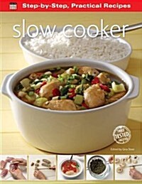 Step-by-Step Practical Recipes: Slow Cooker (Paperback, New ed)