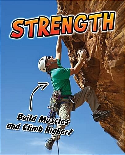 Strength : Build Muscles and Climb Higher! (Paperback)