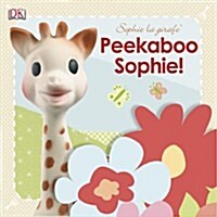 Sophie la girafe Peekaboo Sophie! (Board Book)