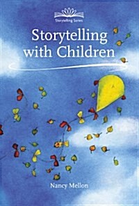 Storytelling with Children (Paperback, 2nd Revised edition)