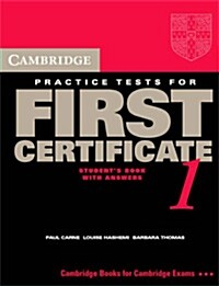 Cambridge Practice Tests for First Certificate 1 Self-study students book (Paperback, Student Edition)