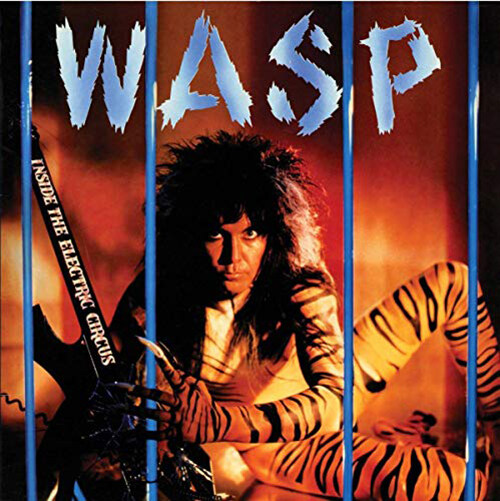 [수입] W.A.S.P. - Inside The Electric Circus [Reissued 180g LP]