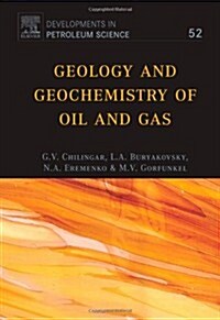Geology and Geochemistry of Oil and Gas (Hardcover, New)