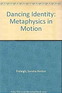 Dancing Identity: Metaphysics in Motion (Paperback)