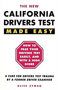 California Drivers Test Made Easy: By a Former Driver Examiner (Paperback, REV)