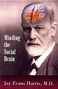 Minding the Social Brain (Paperback)