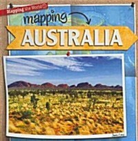 Mapping Australia (Library Binding)