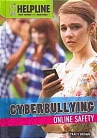 Cyberbullying: Online Safety (Library Binding)