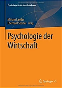 Psychologie Der Wirtschaft (Paperback, 2013)