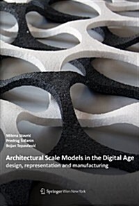 Architectural Scale Models in the Digital Age (Hardcover)