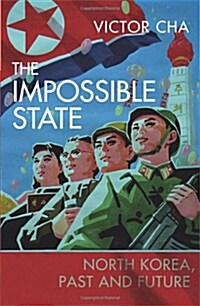 [중고] The Impossible State: North Korea, Past and Future (Paperback)
