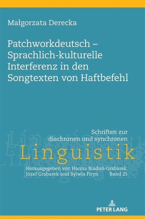 Patchworkdeutsch - Sprachlich-kulturelle Interferenz in den Songtexten von Haftbefehl (Hardcover)
