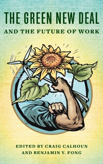 The Green New Deal and the Future of Work (Hardcover)