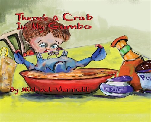 Theres A Crab in My Gumbo (Hardcover)