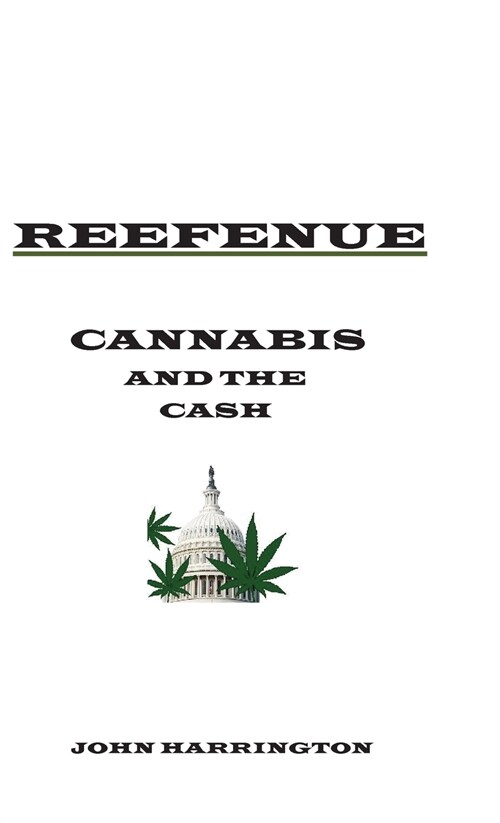 Reefenue: Cannabis and the Cash (Hardcover)