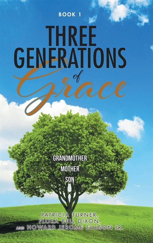 Three Generations of Grace (Hardcover)