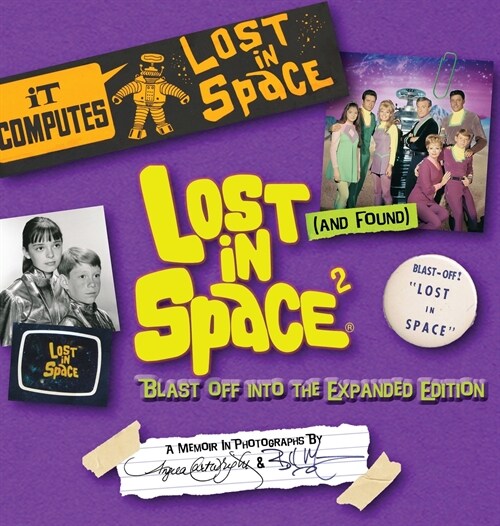 Lost (and Found) in Space 2: Blast Off into the Expanded Edition (Hardcover)