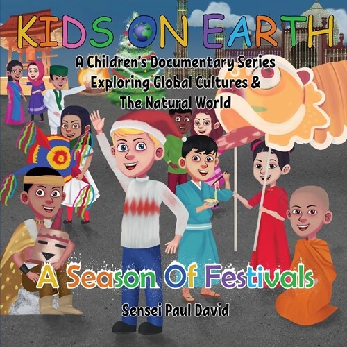 Kids On Earth: A Season Of Festivals (Paperback)
