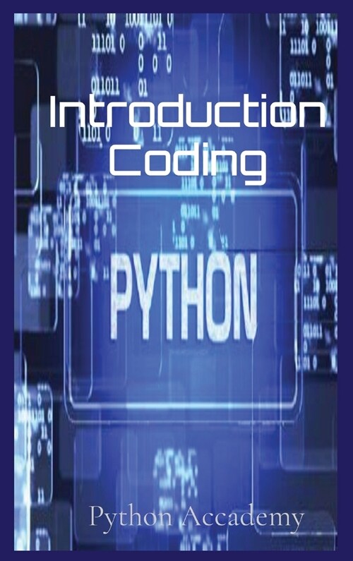 Introduction Coding: Learn Python With Us (Hardcover)