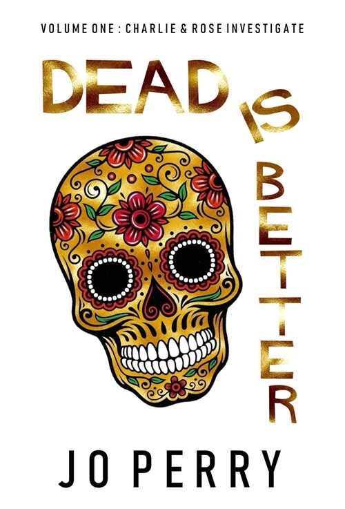 Dead Is Better (Hardcover)