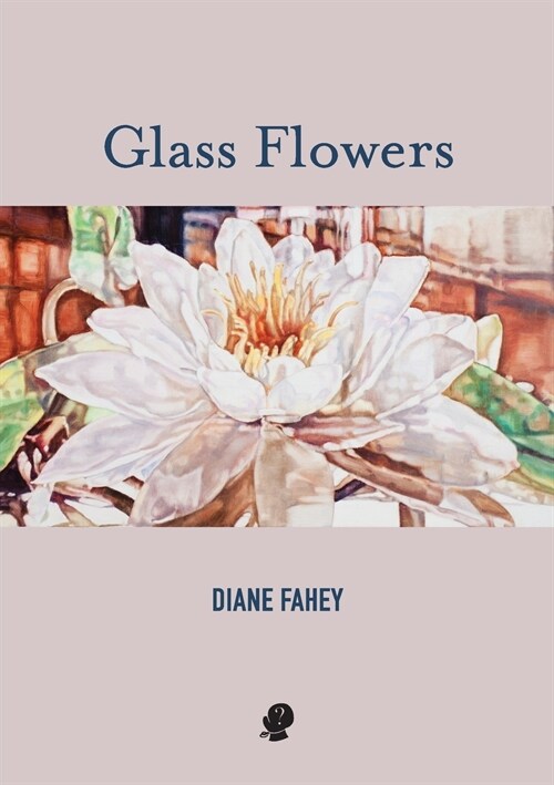 Glass Flowers (Paperback)