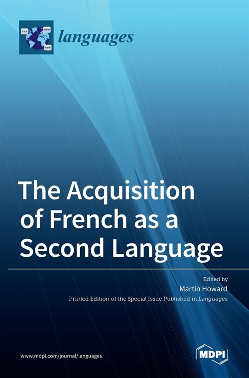 The Acquisition of French as a Second Language (Hardcover)