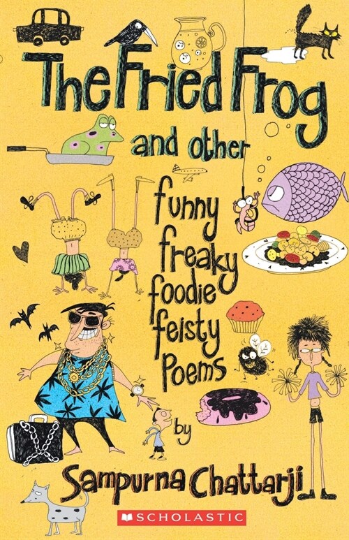 THE FRIED FROG AND OTHER FUNNY FREAKY FOODIE FEISTY POEMS (Paperback)