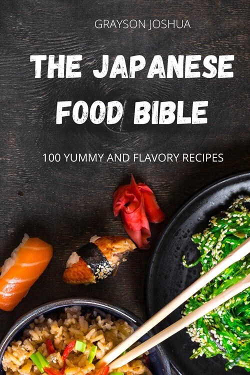 THE JAPANESE FOOD BIBLE (Paperback)