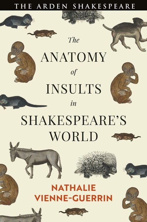 The Anatomy of Insults in Shakespeare’s World (Hardcover)