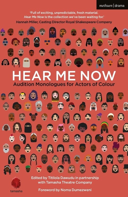 Hear Me Now : Audition Monologues for Actors of Colour (Paperback)