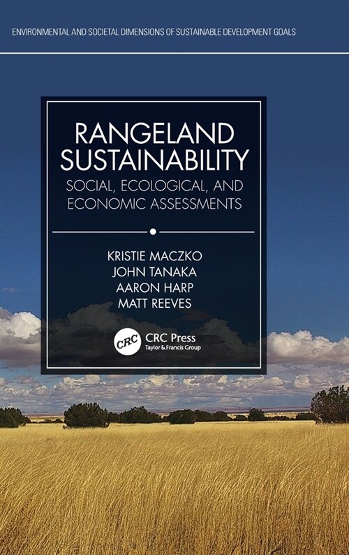 Rangeland Sustainability : Social, Ecological, and Economic Assessments (Hardcover)