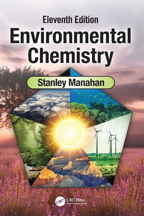 Environmental Chemistry : Eleventh Edition (Hardcover, 11 ed)