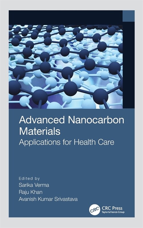 Advanced Nanocarbon Materials : Applications for Health Care (Hardcover)