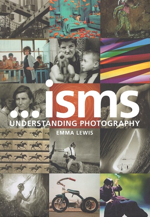Isms: Understanding Photography (Hardcover)